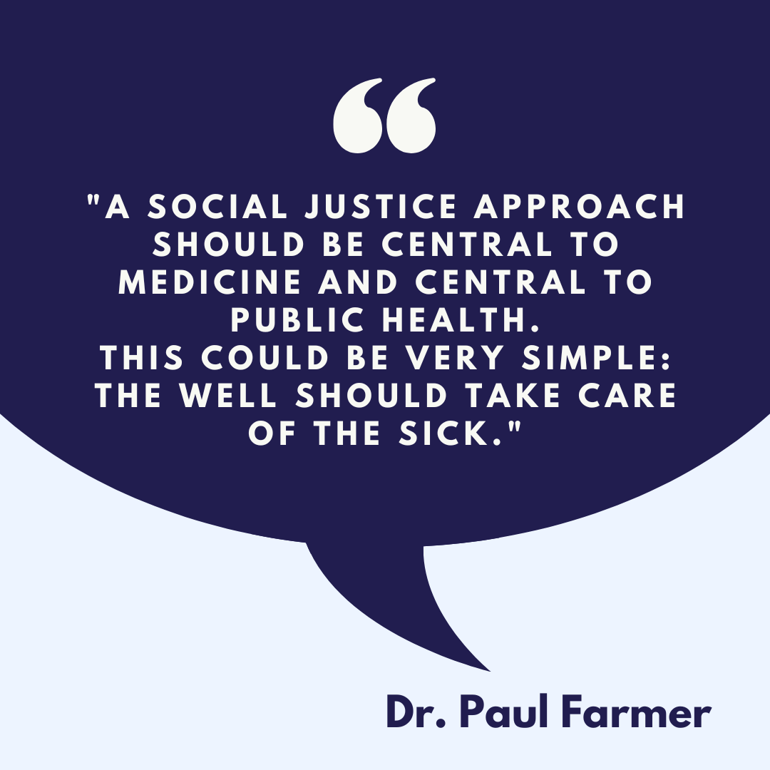 Quote about social justice and health from Paul Farmer